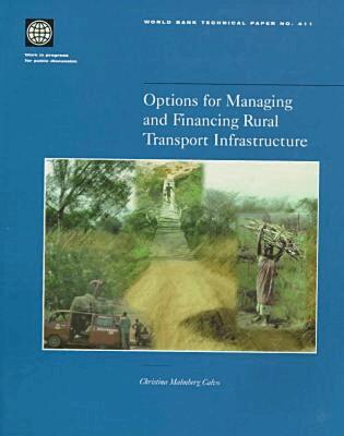 World Bank - Options for Managing and Financing Rural Transport Infrastructure, Häftad. Tillgänglighet: Tillfälligt slut