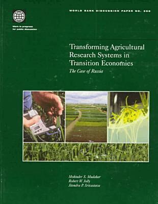 World Bank - Transforming Agricultural Research Systems in Transition Economies, Häftad. Tillgänglighet: Tillfälligt slut