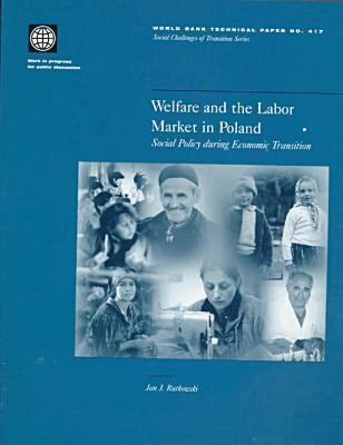 World Bank - Welfare and the Labor Market in Poland, Häftad. Tillgänglighet: Tillfälligt slut