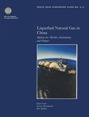 Dean Girdis, Stratos Tavoulareas, Ray Tomkins, World Bank - Liquefied Natural Gas in China, Häftad. Tillgänglighet: Tillfälligt slut