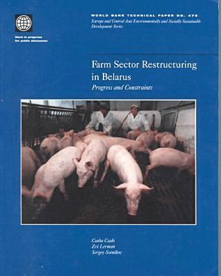 Csaba Csaki, Zvi Lerman, Sergey Sotnikov, World Bank - Farm Sector Restructuring in Belarus, Häftad. Tillgänglighet: Tillfälligt slut