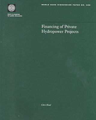 Chris Head, World Bank - Financing of Private Hydropower Projects, Häftad. Tillgänglighet: Tillfälligt slut