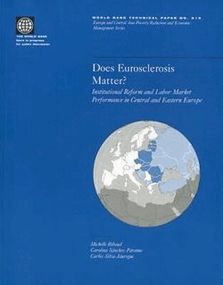 Carlos Silva-Jauregui, Michelle Riboud, Carolina Sanchez-Paramo - Does Eurosclerosis Matter?, Häftad. Tillgänglighet: Tillfälligt slut