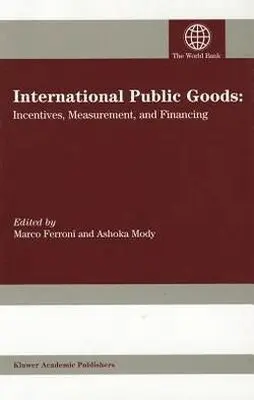 Ashoka Mody, Marco Ferroni - International Public Goods, Häftad. Tillgänglighet: Tillfälligt slut