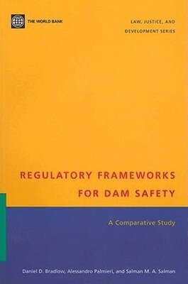 Daniel D. Bradlow, Alessandro Palmieri, Salman M. A. Salman - Regulatory Frameworks for Dam Safety, Häftad. Tillgänglighet: Tillfälligt slut
