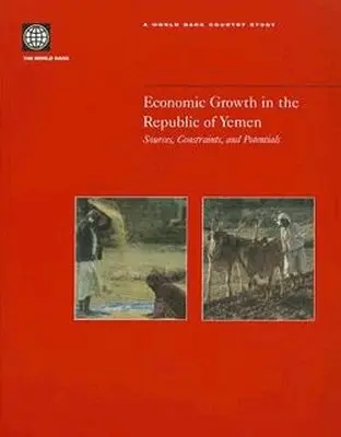 World Bank Group - Economic Growth in the Republic of Yemen, Häftad. Tillgänglighet: Tillfälligt slut