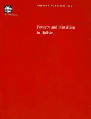 World Bank Group - Poverty and Nutrition in Bolivia, Häftad. Tillgänglighet: Tillfälligt slut