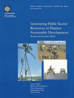 Stefano Pagiola, Roberto Martin-Hurtado, Priya Shyamsundar, Muthukumara Mani - Generating Public Sector Resources to Finance Sustainable Development, Häftad. Tillgänglighet: Tillfälligt slut