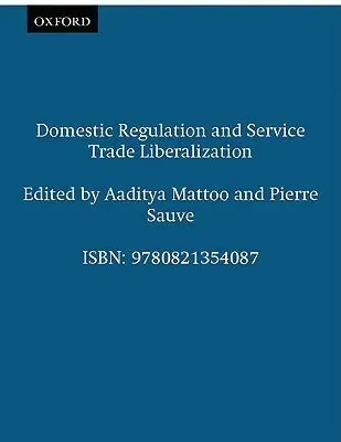 Oxford University Press USA, Pierre Sauve - Domestic Regulation and Service Trade Liberalization, Häftad. Tillgänglighet: Tillfälligt slut