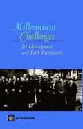 Millennium Challenges for Development and Faith Institutions