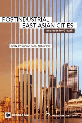 Shahid Yusuf, Kaoru Nabeshima - Postindustrial East Asian Cities, Häftad. Tillgänglighet: Tillfälligt slut
