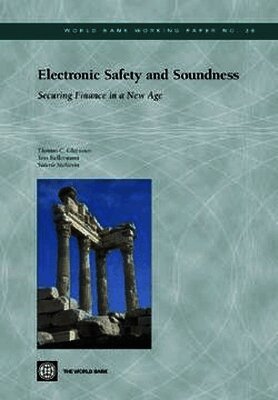 World Bank Group - ELECTRONIC SAFETY and SOUNDNESS-SECURING FINANCE in a NEW AGE, Häftad. Tillgänglighet: Tillfälligt slut