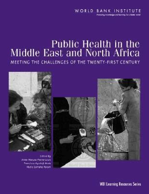 Anne. M Pierre-Louis, Francisca Ayodeji Akala, Hadia Samaha Karam - Public Health in the Middle East and North Africa, Häftad. Tillgänglighet: Tillfälligt slut