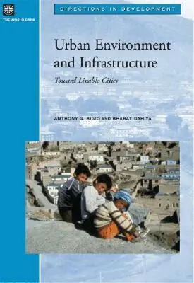 Anthony G. Bigio, Bharat Dahiya - Urban Environment and Infrastructure, Häftad. Tillgänglighet: Tillfälligt slut