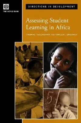 Vincent Greaney, Thomas Kellaghan - Assessing Student Learning in Africa, Häftad. Tillgänglighet: Tillfälligt slut