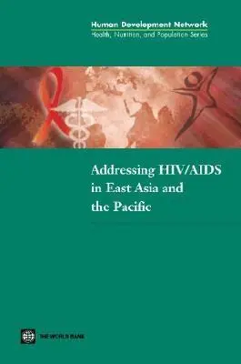 Michael Borowitz - Addressing HIV/AIDS in East Asia and the Pacific, Häftad. Tillgänglighet: Tillfälligt slut
