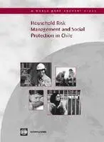 World Bank Group - Household Risk Management and Social Protection in Chile, Häftad. Tillgänglighet: Tillfälligt slut