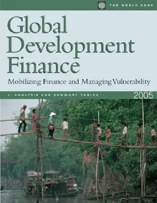 World Bank Group - Global Development Finance 2005, Häftad. Tillgänglighet: Tillfälligt slut
