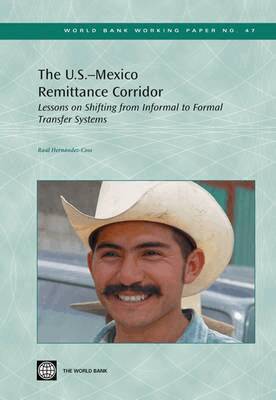Raul Hernandez-Coss - U.S.-Mexico Remittance Corridor, Häftad. Tillgänglighet: Tillfälligt slut