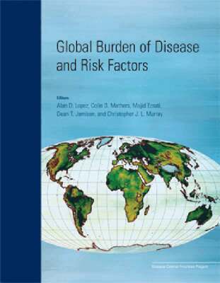 World Bank Group, Alan D. Lopez, Colin D. Mathers, Majid Ezzati, Dean T. Jamison, Christopher J. L. Murray - Global Burden of Disease and Risk Factors, Häftad. Tillgänglighet: Tillfälligt slut