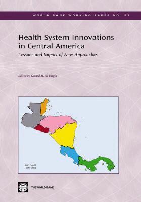 Gerard M. La Forgia - Health System Innovations in Central America, Häftad. Tillgänglighet: Tillfälligt slut