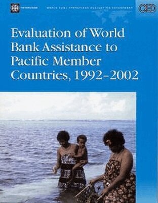 Asita Ruan De Silva - Evaluation of World Bank Assistance to Pacific Member Countries, 1992-2002, Häftad. Tillgänglighet: Tillfälligt slut