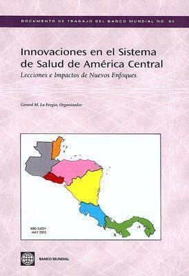 Gerard M. La Forgia - Innovaciones En El Sistema De Salud De America Central, Häftad. Tillgänglighet: Tillfälligt slut