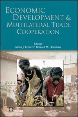 World Bank Group, Bernard M. Hoekman, Simon J. Evenett - DOHA ROUND & the WHO, Inbunden. Tillgänglighet: Tillfälligt slut