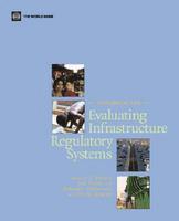 Ashley C. Brown, Jon Stern, Bernard Tenenbaum, Defne Gencer - Handbook for Evaluating Infrastructure Regulatory Systems, Häftad. Tillgänglighet: Tillfälligt slut