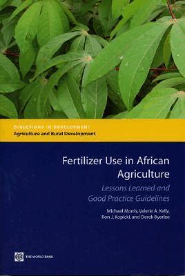 Michael Morris, Derek Byerlee - Fertilizer Use in African Agriculture. Tillgänglighet: Tillfälligt slut