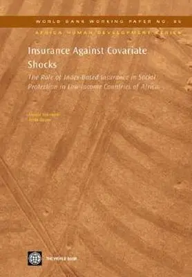 Harold Alderman, Trina Haque - Insurance Against Covariate Shocks, Häftad. Tillgänglighet: Tillfälligt slut