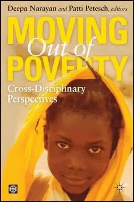 World Bank Group, Deepa Narayan, Patti Petesch - MOVING OUT of POVERTY, VOLUME 1 : CROSS-DISCIPLINARY PERSPECTIVES on MOBILITY, Inbunden. Tillgänglighet: Tillfälligt slut