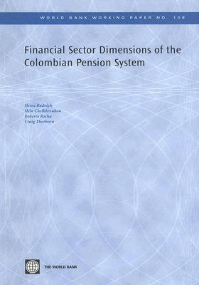 Heinz P. Rudolph, Hela Cheikhrouhou, Roberto Rezende Rocha, Craig Thorburn - Financial Sector Dimensions of the Colombian Pension System, Häftad. Tillgänglighet: Tillfälligt slut