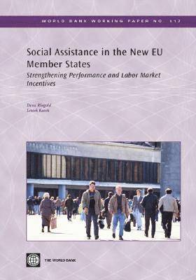 Dena Ringold, Leszek Kasek - Social Assistance in the New EU Member States, Häftad. Tillgänglighet: Tillfälligt slut