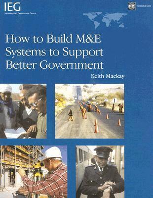 Keith Mackay - How to Build M&E Systems to Support Better Government, Häftad. Tillgänglighet: Tillfälligt slut
