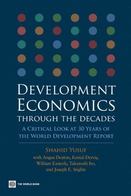 Shahid Yusuf - Development Economics Through the Decades, Inbunden. Tillgänglighet: Tillfälligt slut