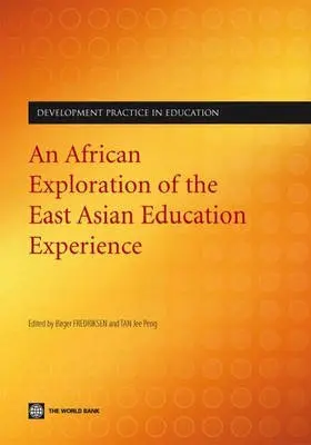 Jee-Peng Tan, Birger Fredriksen - African Exploration of the East Asian Education Experience, Häftad. Tillgänglighet: Tillfälligt slut