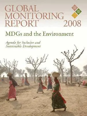 World Bank Group - Global Monitoring Report 2008, Häftad. Tillgänglighet: Tillfälligt slut