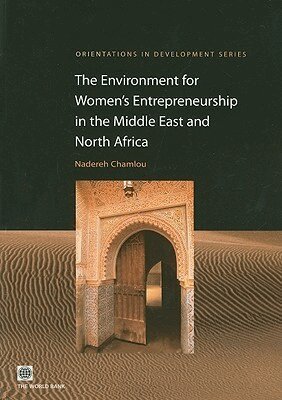 Nadereh Chamlou, Leora Klapper, Silvia Muzi - Environment for Women's Entrepreneurship in the Middle East and North Africa, Häftad. Tillgänglighet: Tillfälligt slut