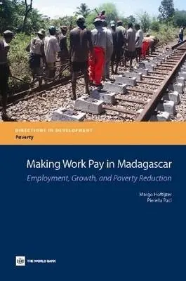 Margo Hoftijzer, Pierella Paci - Making Work Pay in Madagascar, Häftad. Tillgänglighet: Tillfälligt slut
