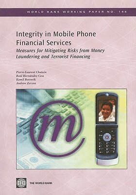 Pierre-Laurent Chatain, Raul Hernandez-Coss, Kamil Borowik, Andrew Zerzan - Integrity in Mobile Phone Financial Services, Häftad. Tillgänglighet: Tillfälligt slut