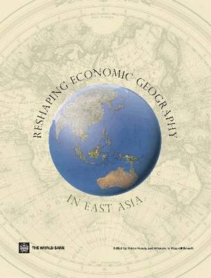 Yukon Huang, Alessandro Bocchi - Reshaping Economic Geography in East Asia, Häftad. Tillgänglighet: Tillfälligt slut
