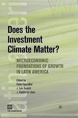 Pablo Fajnzylber, J. Humberto Lopez, Jose Luis Guasch - Does the Investment Climate Matter?, Inbunden. Tillgänglighet: Tillfälligt slut