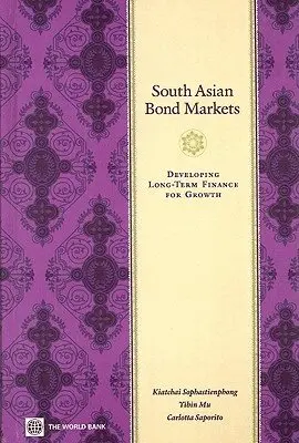 Kiatchai Sophastienphong, Yibin Mu, Carlotta Saporito - South Asian Bond Markets, Inbunden. Tillgänglighet: Tillfälligt slut