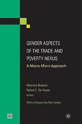 Maurizio Bussolo, Rafael E. De Hoyos - Gender Aspects of the Trade and Poverty Nexus, Inbunden. Tillgänglighet: Tillfälligt slut