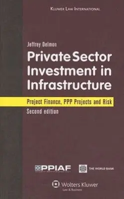 Jeffrey Delmon - Private Sector Investment in Infrastructure, Häftad. Tillgänglighet: Tillfälligt slut