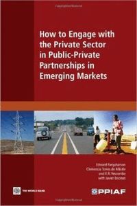 How to Engage with the Private Sector in Public-Private Partnerships in Emerging Markets