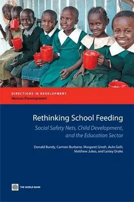 Donald Bundy, Carmen Burbano, Margaret Grosh, Aulo Gelli, Lesley Drake - Rethinking School Feeding, Häftad. Tillgänglighet: Tillfälligt slut