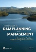 Opportunities in Dam Planning and Management