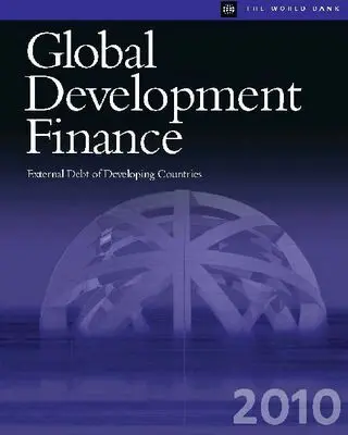 World Bank Group - Global Development Finance 2010 (Complete Print Edition), Häftad. Tillgänglighet: Tillfälligt slut